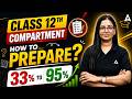 CBSE Class 12th Compartment Exam 2026 | Final Study Plan 🎯 !00% Passing Marks ✅