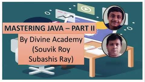 Mastering Java | Part - II | ICSE | Java Tutorial | Beginners | Divine Academy