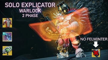 Solo 2 Phase Explicator on Warlock / Ash and Iron