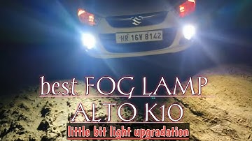 Best fog lamp for altok10 ! Light upgraded k10 ! Very cheap and good installation