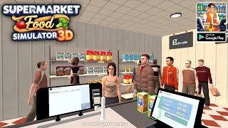 Supermarket Food Simulator 3D (Early Access) Android Gameplay  screenshot 3