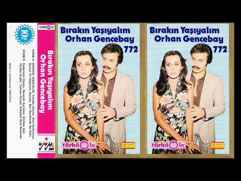 Orhan Gencebay - Bırakın da Yaşayalım (Türküola 772)