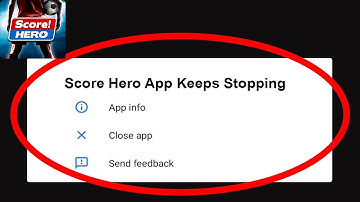 Score Hero App Keeps Stopping Problem Solved Android & iOS - Score Hero App Crash Issue