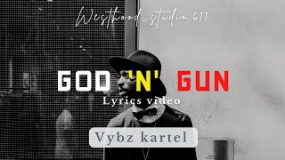 Vybz Kartel _ God N Gun (Lyrics Video)