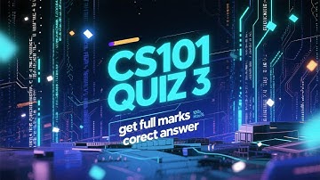 CS101 Quiz 3 Solved | Complete VU CS101 Quiz 3 Answers 2025 ✅ Must Watch! Get Full Marks Easily! 🎯