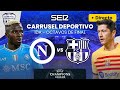 🏆⚽️ SSC NAPOLI vs FC BARCELONA | Octavos  - UEFA Champions League EN DIRECTO image