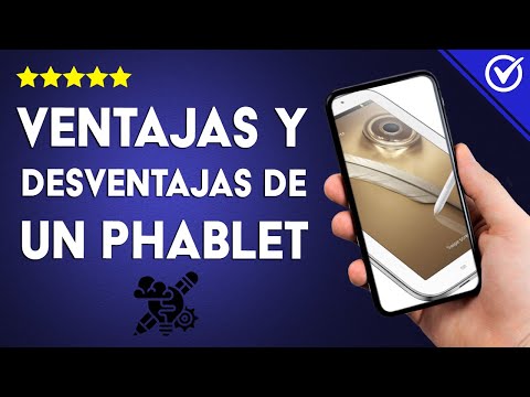 ¿Cuáles son las ventajas y desventajas de un PHABLET? - Descubre si el tamaño importa