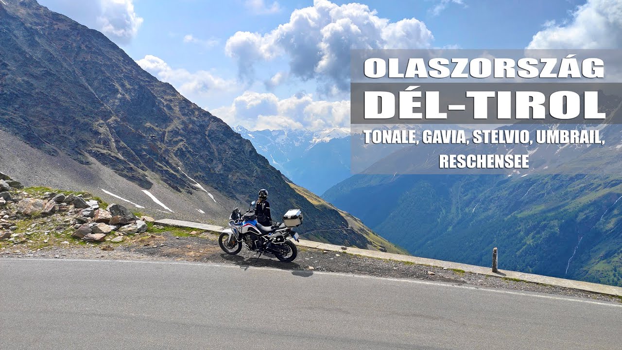 Olaszország - Dél-Tirol - Tonale, Gavia, Stelvio, Umbrail, Reschensee