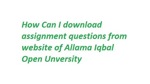 How to download assignments of AIOU
