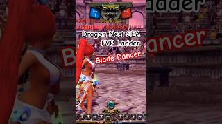 Dragon Nest SEA [ Blade Dancer ] PVP Ladder