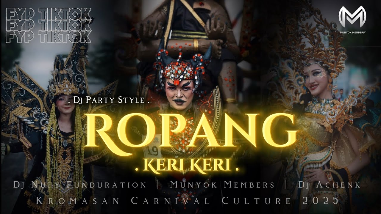 ROPANG | DJ PARTY STYLE | MUNYOK MEMBERS FEAT @NufyFDRCTNrmx 