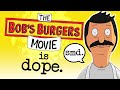 You need to see the bobs burgers movie if you want to lol