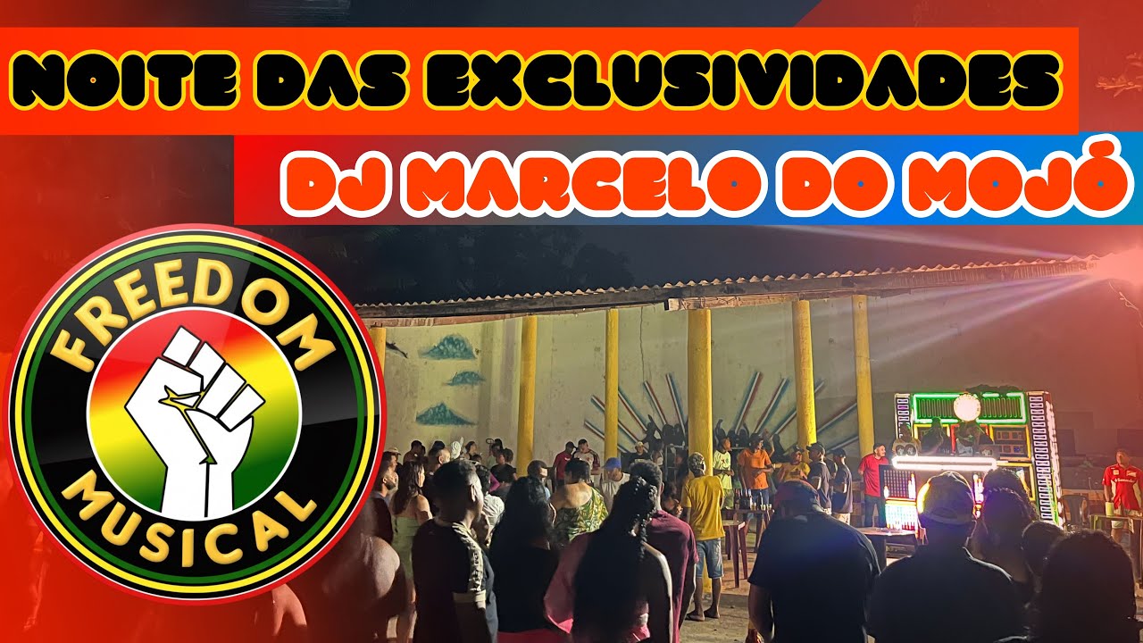AO VIVO_FREEDOM MUSICAL A SEQUÊNCIA +COBIÇADA_DJ MARCELO DO MOJÓ_EM TURILÂNDIA-MA