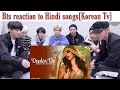 Bts reaction to bollywood songs  deedar de rajkumar rao nushrratt  bts reaction to hindi songs