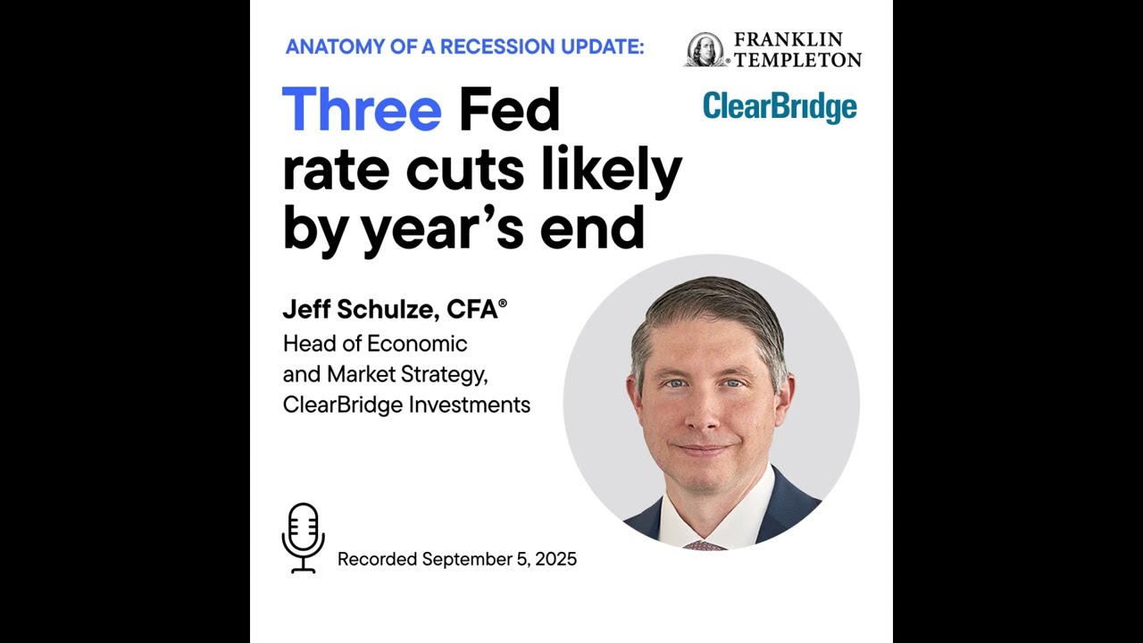 Anatomy of a Recession Update: Three Fed rate cuts likely by year’s end