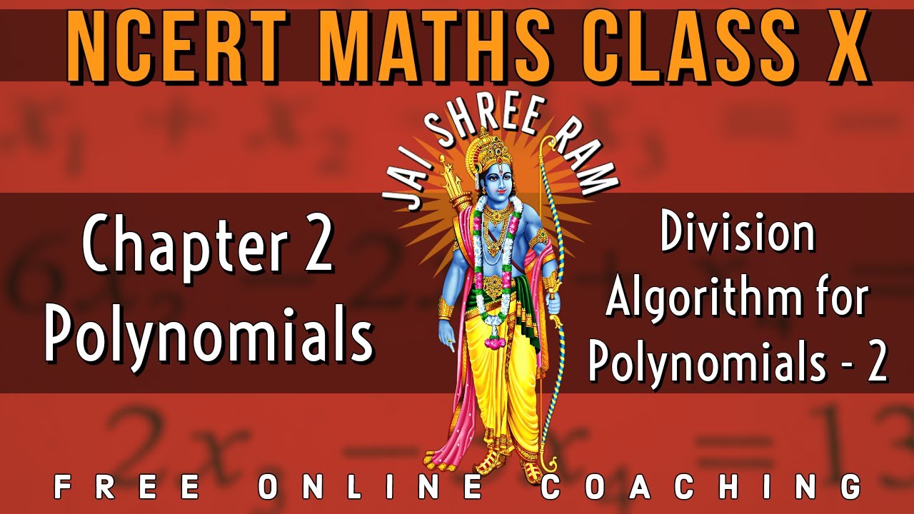 Chapter 2 Polynomials Division Algorithm for Polynomials Part 2 Maths ...