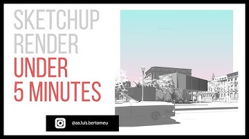 SketchUp Render for architecture students - UNDER 5 MINUTES !!