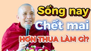 Download lagu SỐNG NAY, CHẾT MAI, HƠN THUA LÀM GÌ? GIẢNG SƯ THÍCH CHÁNH ĐỊNH #thichchanhdinh