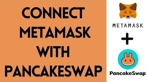 How To Connect Metamask With Pancakeswap (Step By Step)