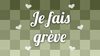 Je fais grève - RP Girlfriend -grasse mat / bisous