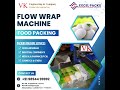 Flow Warp Machine I packaging machine I All packing solutions I Food Packaging I V K Engineering