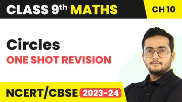 Circles - One Shot Revision | Class 9 Maths Chapter 10