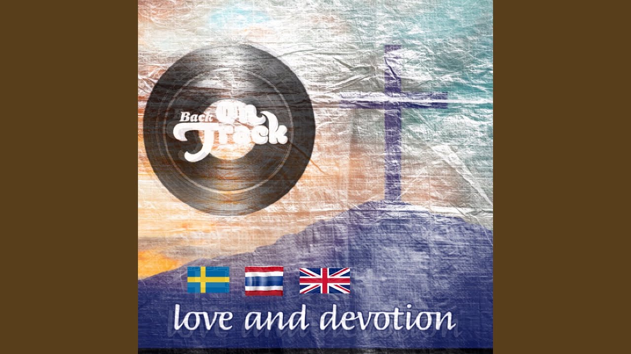 Watch Love and Devotion on YouTube Watch Love and Devotion on YouTube