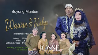Boyong MantenWAWAN & WAHYU / CS. JOSSE Music SATRIA  Sound System .Sabrang,13 Mei 2024.