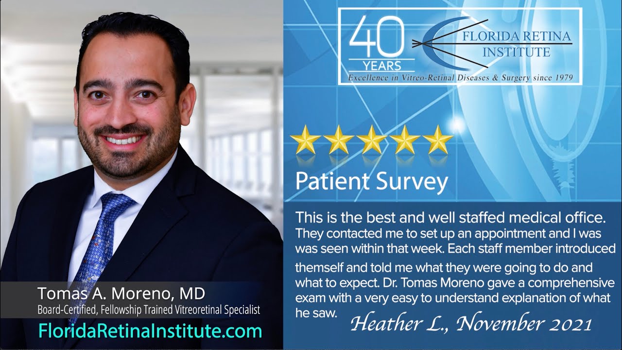 Patient Testimonial, Tomas A. Moreno, MD, Retina Specialist, Florida Retina Institute