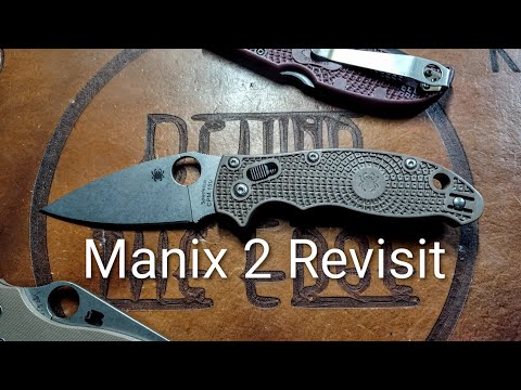 Spyderco Manix 2 Revisit. Why is it so good, and why you should at least try one.