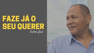FAZE JÁ O SEU QUERER - 440 HARPA CRISTÃ - Carlos José chords