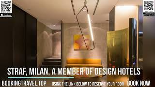 STRAF, Milan, a Member of Design Hotels