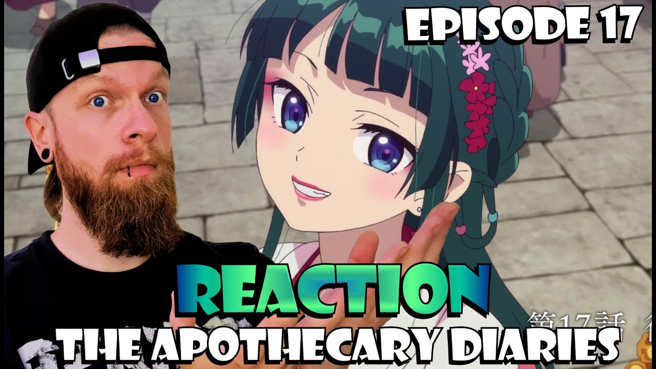 Apothecary Diaries Episode 17 Reaction
