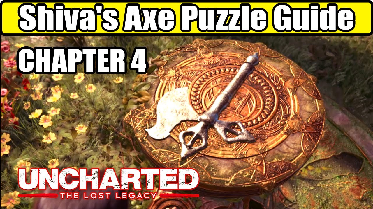 Shiva's Axe Puzzle Guide Chapter 4 Uncharted the Lost Legacy YouTube