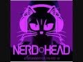 Nerdhead - Get Nerdy