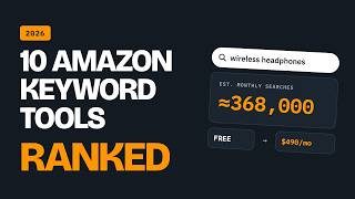 Best Amazon Keyword Research Tools in 2026 (10 Tools Compared)