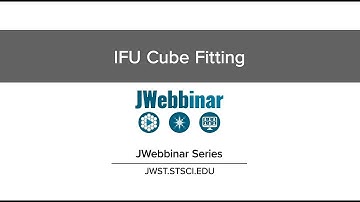 IFU Cube Fitting from JWebbinar 20