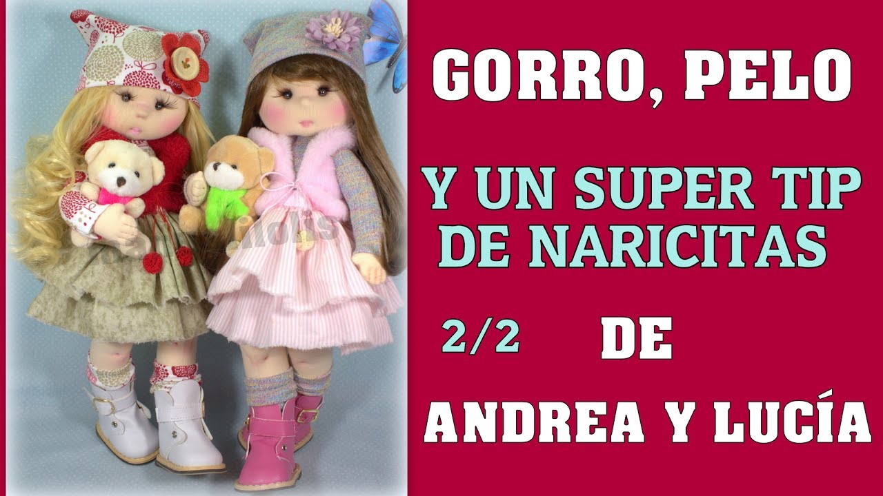 MUÑECA ANDREA, SUPER TIP DE NARIZ y terminamo video - 448