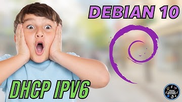 DHCP (IPV6) en Debian 10 - Configuracion con Cliente Windows 11