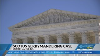 U.S. Supreme Court turns attentions to South Carolina