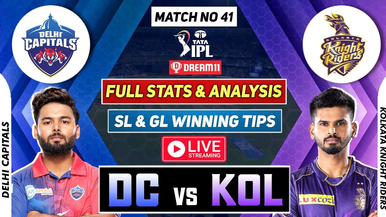 🔴 IPL Live DC vs KOL Dream11 DC vs KOL Dream11 Prediction