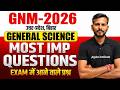 ANM GNM Nursing 2026 | General Science | Most Important Questions| सभी महत्वपूर्ण प्रश्न | Up, बिहार