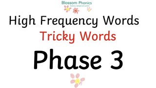 Blossom Phonics: High Frequency Words and Tricky Words Phase 3