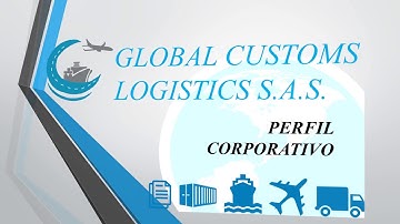 GLOBAL CUSTOMS LOGISTICS S.A.S - VIDEO CORPORATIVO