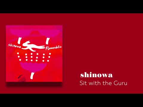 Shinowa — shinowa -  Sit with the Guru  (Strawberry Alarm Clock 1968)
