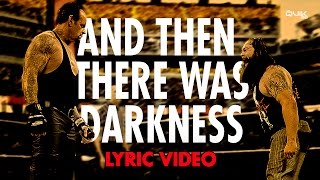 Video thumbnail of "And Then There Was Darkness by Shaman's Harvest (LYRICS) (Bray Wyatt vs Undertaker Promo)"