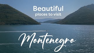 10 beautiful places to visit in & around Kotor, Montenegro
