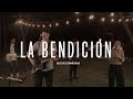 La Bendición - Amistad Música (EN VIVO)