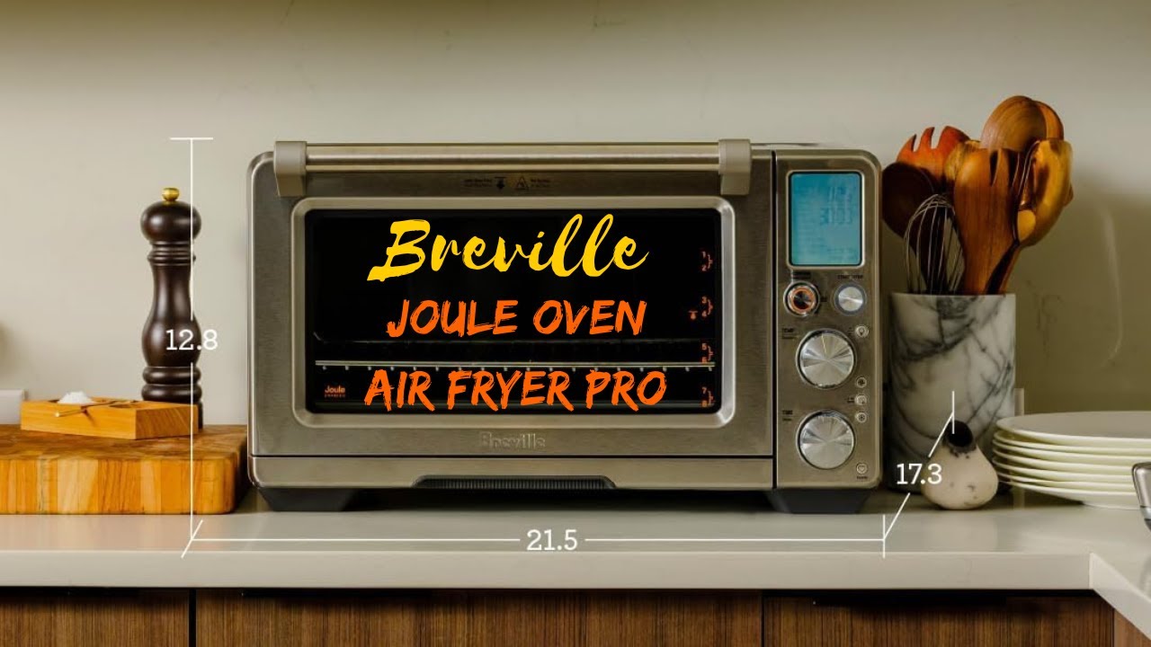 Breville Joule Oven Air Fryer Pro