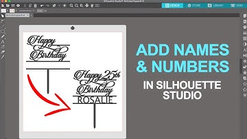 SILHOUETTE STUDIO - How to add custom names and numbers to Cake Topper SVG files